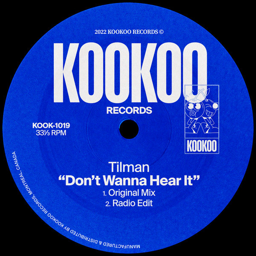 Tilman - Don't Wanna Hear It [KOOK1019]